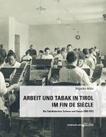 Cover-Bild Arbeit und Tabak in Tirol im Fin de Siécle