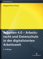 Cover-Bild Arbeiten 4.0 - Arbeitsrecht und Datenschutz in der digitalisierten Arbeitswelt