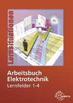 Cover-Bild Arbeitsbuch Elektrotechnik Lernfelder 1-4