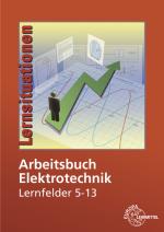Cover-Bild Arbeitsbuch Elektrotechnik Lernfelder 5-13
