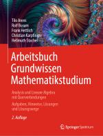 Cover-Bild Arbeitsbuch Grundwissen Mathematikstudium - Analysis und Lineare Algebra mit Querverbindungen