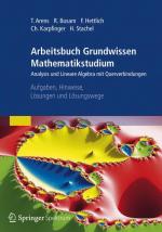 Cover-Bild Arbeitsbuch Grundwissen Mathematikstudium - Analysis und Lineare Algebra mit Querverbindungen