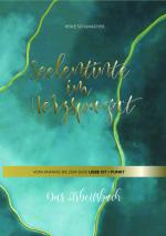 Cover-Bild Arbeitsbuch zum Ratgeber-Roman „Seelentinte im Herzspagat“