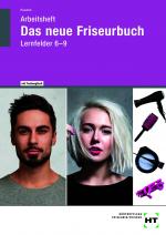 Cover-Bild Arbeitsheft Das neue Friseurbuch Lernfelder 6 - 9