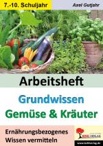 Cover-Bild Arbeitsheft Grundwissen Gemüse & Kräuter