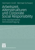 Cover-Bild Arbeitszeit, Altersstrukturen und Corporate Social Responsibility