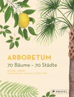 Cover-Bild Arboretum. 70 Bäume - 70 Städte