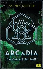 Cover-Bild Arcadia – Die Zukunft der Welt