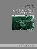 Cover-Bild Archäologie als Quelle der Stadtgeschichte