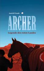 Cover-Bild Archer – Legende des roten Landes