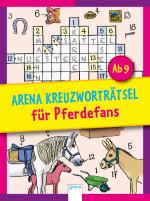 Cover-Bild Arena Kreuzworträtsel für Pferdefans ab 9