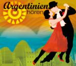 Cover-Bild Argentinien hören - Das Argentinien-Hörbuch