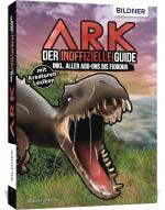 Cover-Bild ARK - Der große inoffizielle Guide inkl. aller Add-ons bis Fjordur