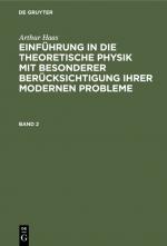Cover-Bild Arthur Haas: Einführung in die theoretische Physik mit besonderer... / HAAS: EINF. IN DIE THEORET. PHYSIK BD. 2 2A HETP