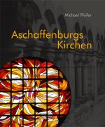 Cover-Bild Aschaffenburgs Kirchen