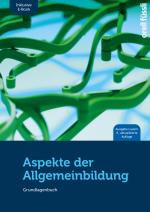 Cover-Bild Aspekte der Allgemeinbildung – Ausgabe Luzern (Print inkl. molib.ebook, Neuauflage 2023)