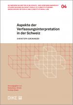 Cover-Bild Aspekte der Verfassungsinterpretation in der Schweiz