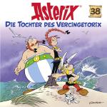 Cover-Bild Asterix - CD. Hörspiele / 38: Die Tochter des Vercingetorix