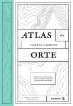 Cover-Bild Atlas der ungewöhnlichsten Orte