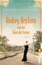 Cover-Bild Audrey Hepburn und der Glanz der Sterne (Ikonen ihrer Zeit 2)