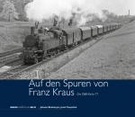 Cover-Bild Auf den Spuren von Franz Kraus – Die ÖBB-Reihe 77