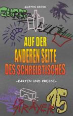 Cover-Bild Auf der anderen Seite des Schreibtisches: Karten und Kresse