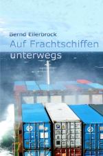 Cover-Bild Auf Frachtschiffen unterwegs