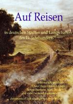 Cover-Bild Auf Reisen in deutschen Städten und Landschaften des 19. Jahrhunderts