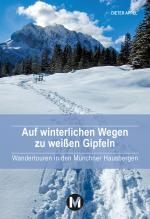 Cover-Bild Auf winterlichen Wegen zu weißen Gipfeln