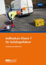 Cover-Bild Aufbaukurs Klasse 7 für Gefahrgutfahrer