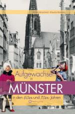 Cover-Bild Aufgewachsen in Münster in den 60er & 70er Jahren