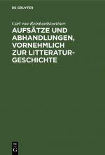 Cover-Bild Aufsätze und Abhandlungen, vornehmlich zur Litteraturgeschichte
