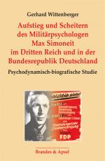 Cover-Bild Aufstieg und Scheitern des Militärpsychologen Max Simoneit im Dritten Reich und in der Bundesrepublik Deutschland