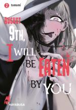 Cover-Bild August 9th, I will be eaten by you 2