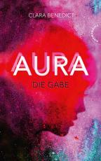 Cover-Bild Aura 1: Aura – Die Gabe