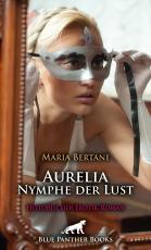Cover-Bild Aurelia - Nymphe der Lust | Historischer Erotik-Roman