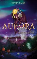 Cover-Bild Aurora und das Ende der Zeiten