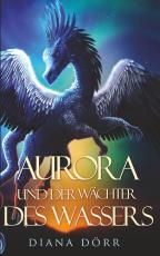 Cover-Bild Aurora und der Wächter des Wassers