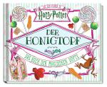 Cover-Bild Aus den Filmen zu Harry Potter: Der Honigtopf - Das Buch der magischen Düfte