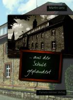 Cover-Bild ... aus der Schule geplaudert