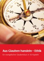 Cover-Bild Aus Glauben handeln - Ethik