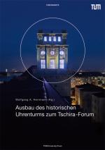 Cover-Bild Ausbau des historischen Uhrenturms zum Tschira-Forum
