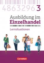 Cover-Bild Ausbildung im Einzelhandel - Ausgabe 2017 - Allgemeine Ausgabe - 3. Ausbildungsjahr