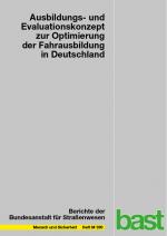 Cover-Bild Ausbildungs- und Evaluationskonzept zur Optimierung der Fahrausbildung in Deutschland