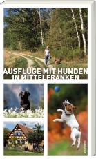 Cover-Bild Ausflüge mit Hunden in Mittelfranken