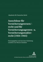 Cover-Bild Ausschüsse für Versicherungswesen/-recht und für Versicherungsagenten- und Versicherungsmaklerrecht (1934-1943)