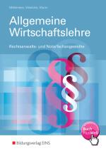 Cover-Bild Auszubildende und Mitarbeiter in Anwaltskanzleien und Notariaten,... / Allgemeine Wirtschaftslehre