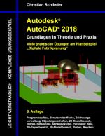 Cover-Bild Autodesk AutoCAD 2018 - Grundlagen in Theorie und Praxis