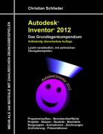 Cover-Bild Autodesk Inventor 2012 - Das Grundlagenkompendium