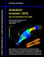Cover-Bild Autodesk Inventor 2018 - Belastungsanalyse (FEM)